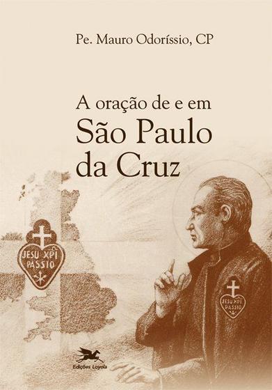 Imagem de Livro - A oração de e em São Paulo da Cruz