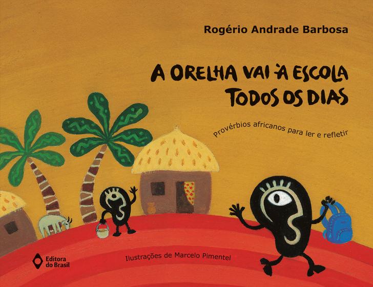 Imagem de Livro - A orelha vai à escola todos os dias