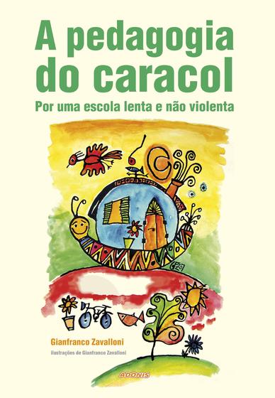 Imagem de Livro - A Pedagogia do Caracol - Editora Adonis