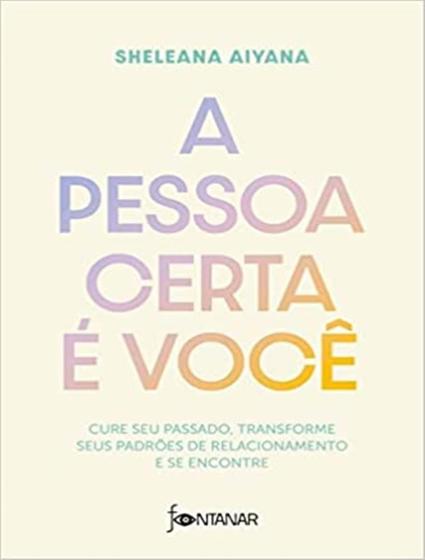 Imagem de Livro A Pessoa Certa é Você Sheleana Aiyana