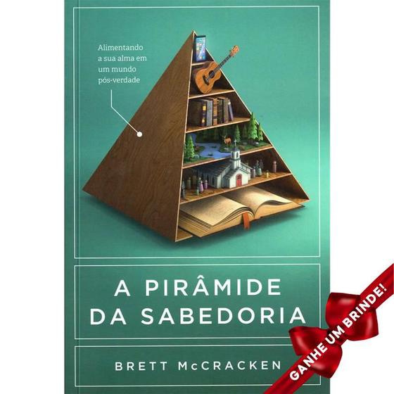 Imagem de Livro A Pirâmide da Sabedoria  Brett McCracken Cristão Evangélico Gospel Igreja Família Homem Mulher Jovens Adolescente - Igreja Cristã Amigo Evangélico