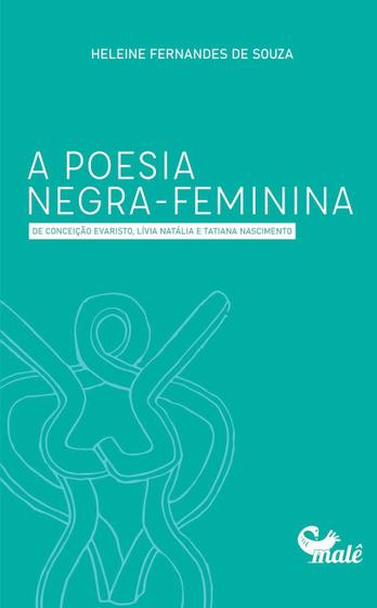 Imagem de Livro - A poesia negra-feminina de Conceição Evaristo, Lívia Natália e Tatiana Nascimento