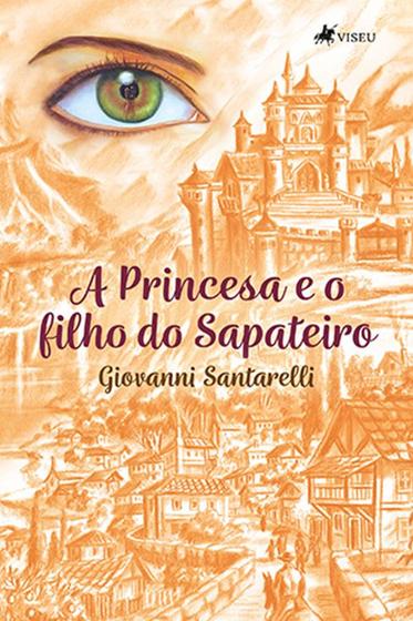 Imagem de Livro - A Princesa e o filho do Sapateiro - Viseu