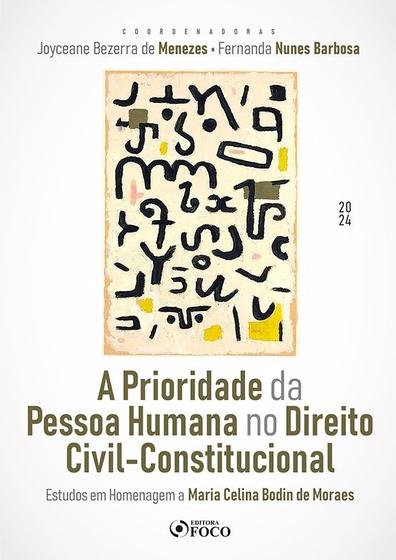 Imagem de Livro - A Prioridade da Pessoa Humana no Direito Civil-Constitucional - 1ª Ed - 2024