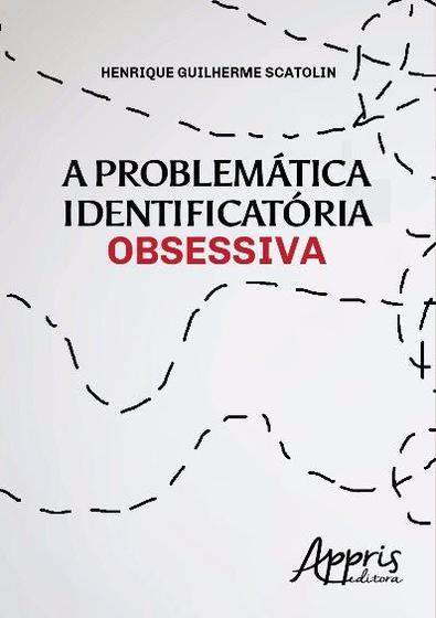 Imagem de Livro - A problemática identificatória obsessiva