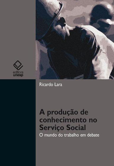 Imagem de Livro - A produção de conhecimento no Serviço Social