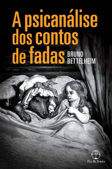 Imagem de Livro - A psicanálise dos contos de fadas