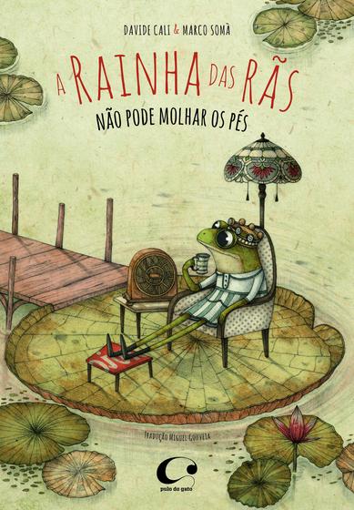 Livro - A rainha das rãs não pode molhar os pés Menor preço em Livro - A rainha das rãs não pode molhar os pés