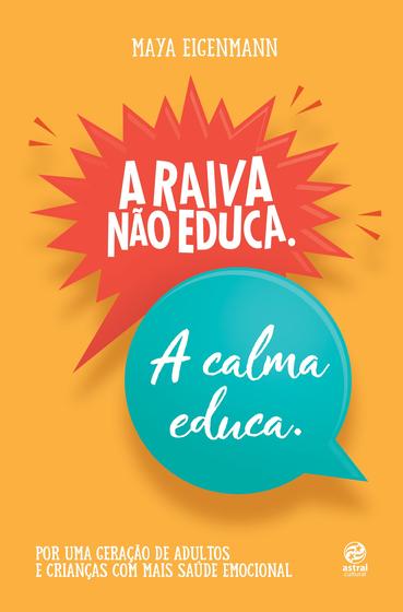 Imagem de Livro - A raiva não educa. A calma educa.