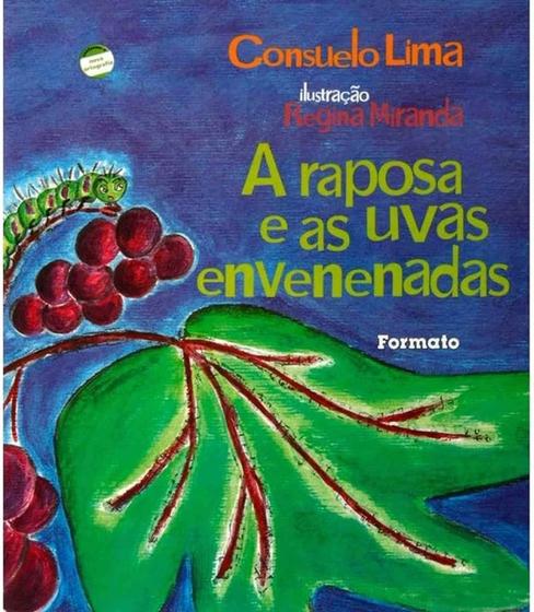 Imagem de Livro - A Raposa e as Uvas Envenenadas - Editora Saraiva