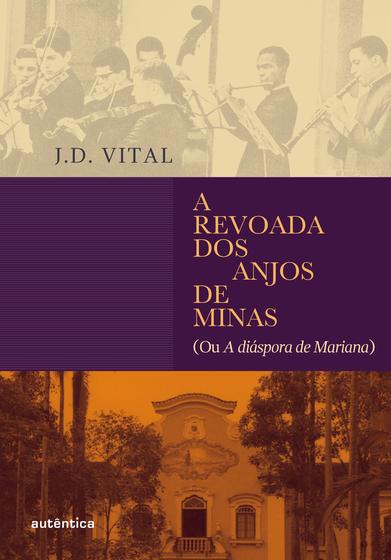 Imagem de Livro - A revoada dos anjos de Minas