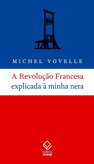 Imagem de Livro - A Revolução Francesa explicada à minha neta