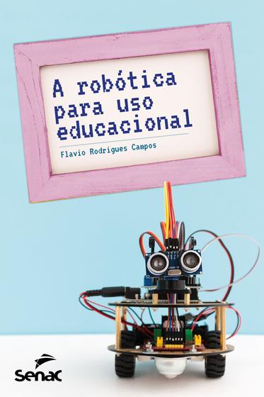Imagem de Livro - A robótica para uso educacional