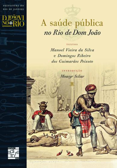 Imagem de Livro - A saúde pública no Rio de Dom João