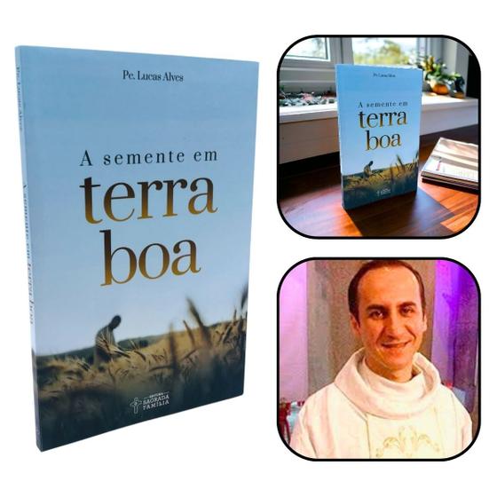 Imagem de Livro A Semente em Terra Boa - Padre Lucas Alves - Loyola