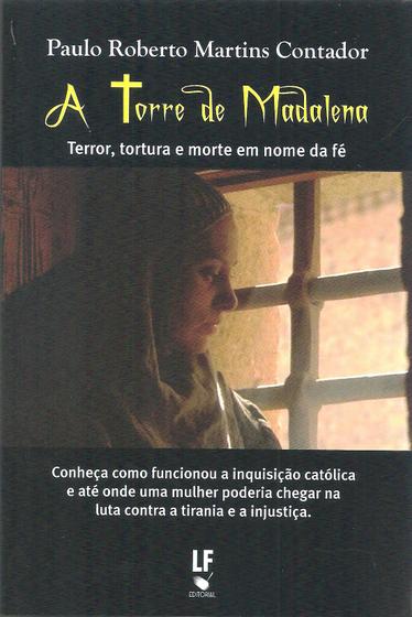 Imagem de Livro - A torre de Madalena: Terror, tortura e morte em nome da fé