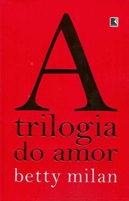 Imagem de Livro - A trilogia do amor