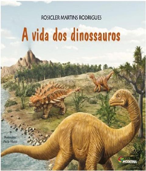 Imagem de Livro - A vida dos dinossauros