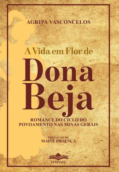 Imagem de Livro - A Vida em Flor de Dona Beja