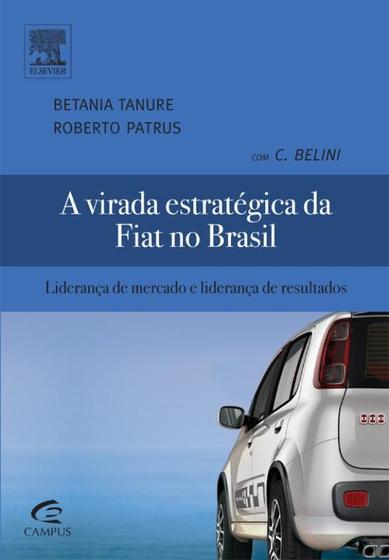 Imagem de Livro - A virada estratégica da Fiat no Brasil