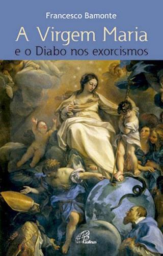 Imagem de Livro a virgem maria e o diabo nos exorcismos