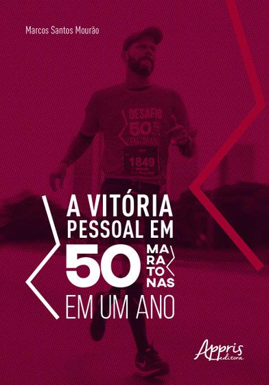 Imagem de Livro - A vitória pessoal em 50 maratonas em um ano