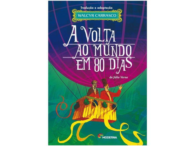 Imagem de Livro A Volta ao Mundo em 80 Dias Walcyr Carrasco - Júlio Verne e Marisa Lajolo