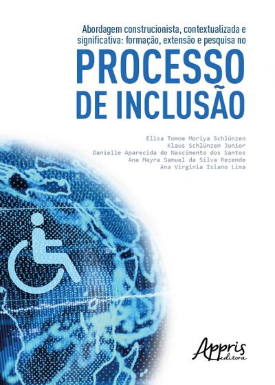 Imagem de Livro - Abordagem construcionista, contextualizada e significativa: formação, extensão e pesquisa no processo de inclusão