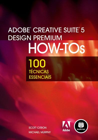 Imagem de Livro - Adobe Creative Suite 5 Design Premium How-Tos