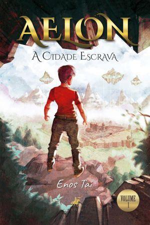 Imagem de Livro - Aelon: a cidade escrava - Viseu