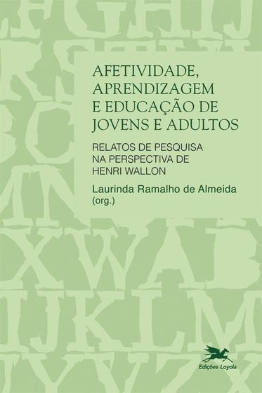 Imagem de Livro - Afetividade, aprendizagem e educação de jovens e adultos