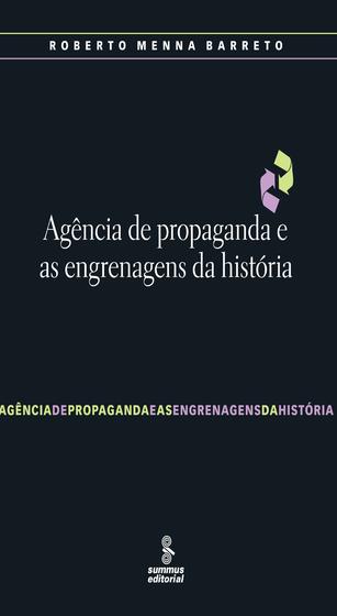 Imagem de Livro - Agência de propaganda e as engrenagens da história