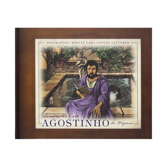 Imagem de Livro: Agostinho de Hipona  Simonetta Carr - MONERGISMO