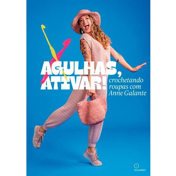 Imagem de Livro Agulhas, Ativar! Crochetando Roupas com Anne Galante