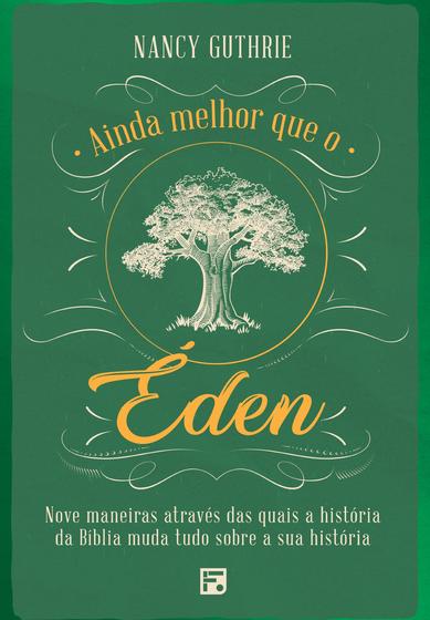 Imagem de Livro - Ainda melhor que o Éden