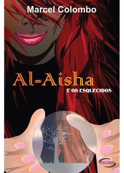 Imagem de Livro - AL-AISHA E OS ESQUECIDOS