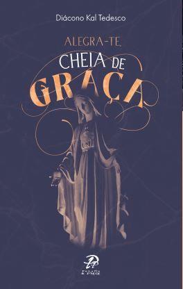 Imagem de Livro - Alegra-te cheia de graça