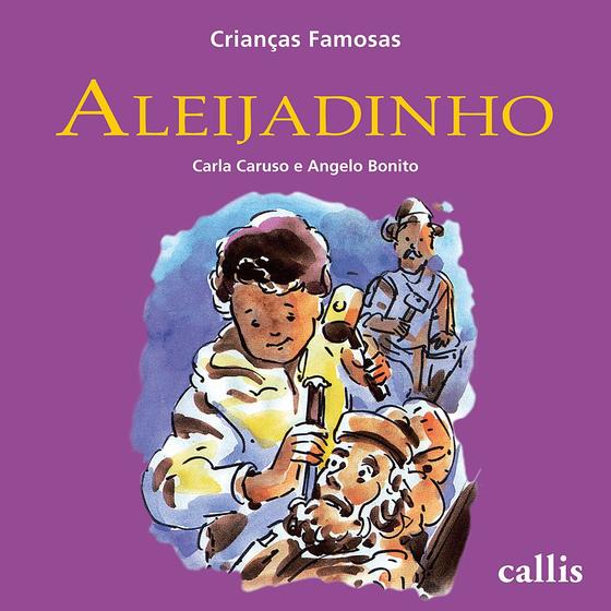 Imagem de Livro - Aleijadinho - Crianças Famosas