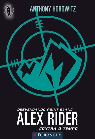 Imagem de Livro - Alex Rider Contra O Tempo 02 - Desvendando Point Blanc