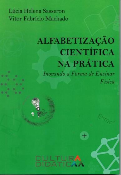 Imagem de Livro - Alfabetização científica na prática inovando a forma de ensinar física