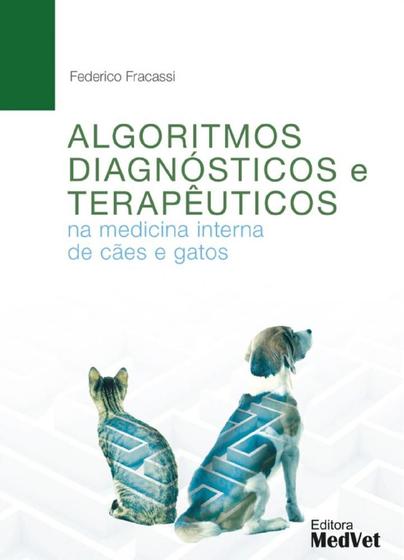 Imagem de Livro Algoritmos Diagnósticos E Terapêuticos Na Medicina Interna De Cães E Gatos, 1ª Edição 2023 - MedVet