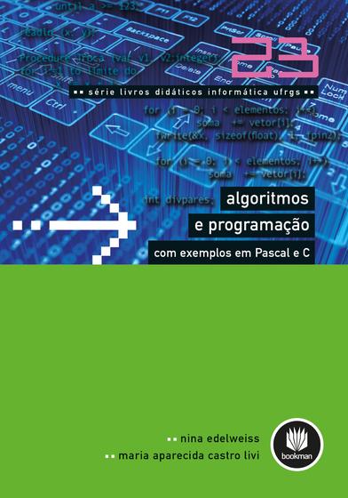 Imagem de Livro - Algoritmos e Programação com Exemplos em Pascal e C