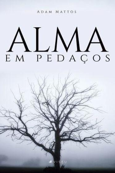 Imagem de Livro - Alma em pedaços - - Viseu