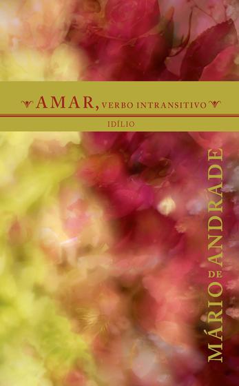 Livro - Amar, verbo intransitivo Menor preço em Livro - Amar, verbo intransitivo
