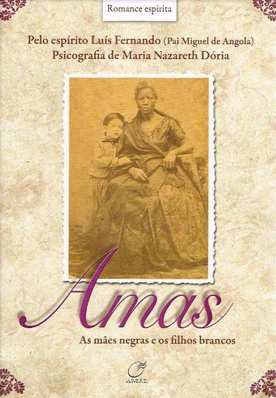 Imagem de Livro - Amas - as mães negras e os filhos brancos