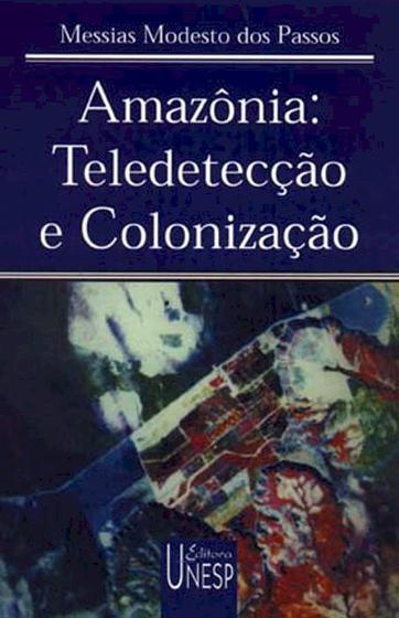 Imagem de Livro - Amazônia: teledetecção e colonização