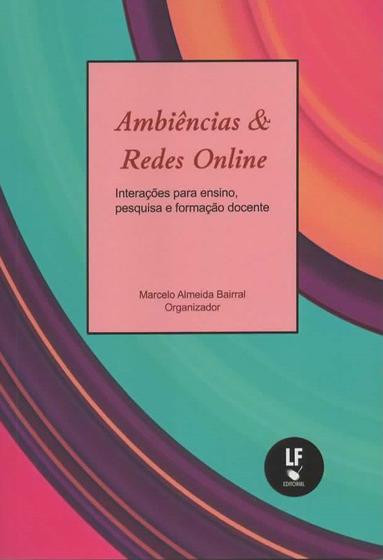 Imagem de Livro - Ambiências & Redes Online: Interações para o ensino, pesquisa e formação cocente