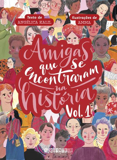 Livro - Amigas que se encontraram na História: volume 1 Imagem de Livro - Amigas que se encontraram na História: volume 1