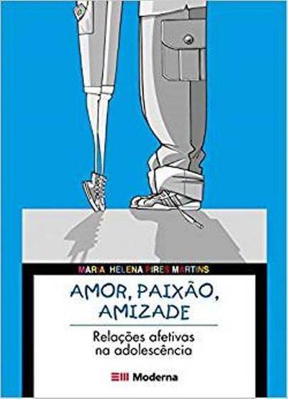 Imagem de Livro - Amor, paixão, amizade