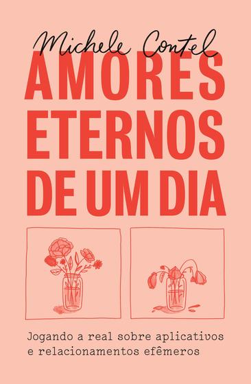 Imagem de Livro - Amores eternos de um dia